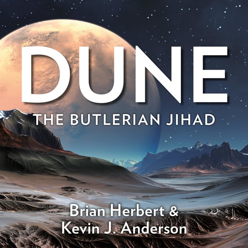 Dune: The Butlerian Jihad, Brian Herbert, Kevin J.Anderson