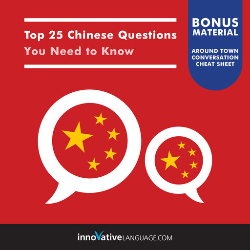 Top 25 Chinese Questions You Need to Know, Innovative Language Learning, ChineseClass101.com