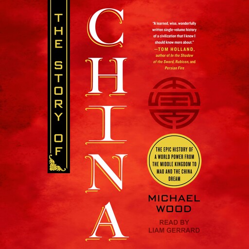 The Story of China, Michael Wood