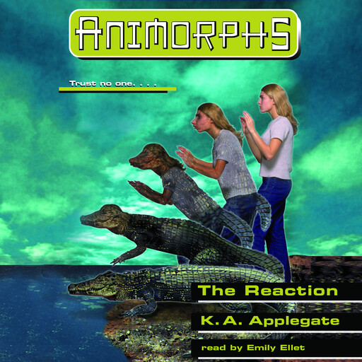 The Reaction (Animorphs #12), K.A.Applegate