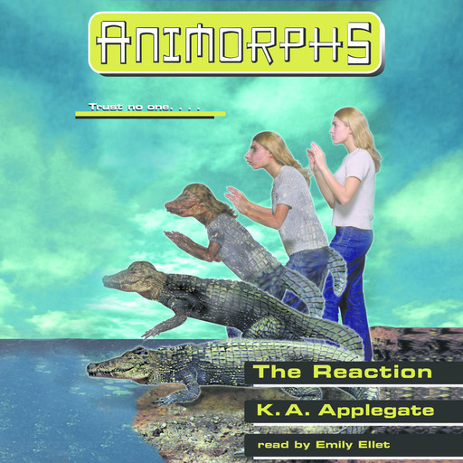 The Reaction (Animorphs #12), K.A.Applegate