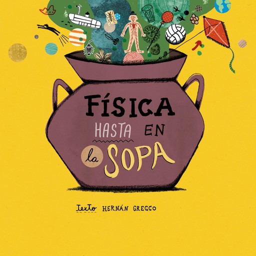 Física hasta en la sopa, Hernán Grecco