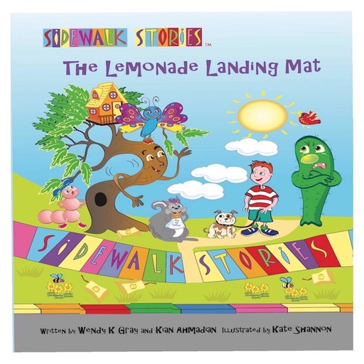 Sidewalk Stories The Lemonade Landing Mat, Kate Shannon, Kian Ahmadian, Wendy K Gray