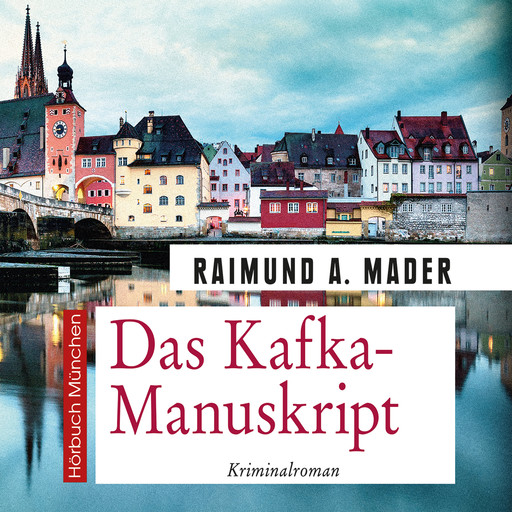 Das Kafka-Manuskript, Raimund A. Mader