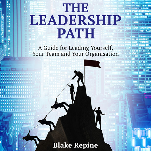 The Leadership Path, Blake Repine