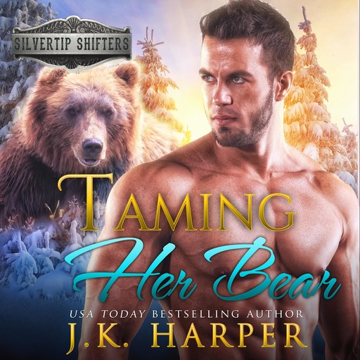 Taming Her Bear: Beckett, J.K. Harper