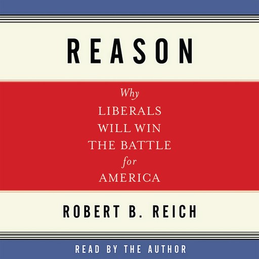 Reason, Robert Reich