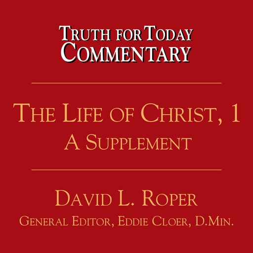 The Life of Christ, 1, David Roper