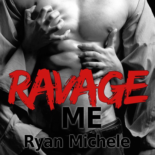Ravage Me, Michele Ryan