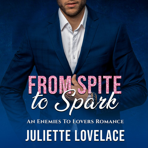 From Spite To Spark, Juliette Lovelace