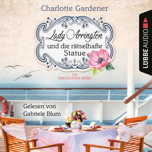 Lady Arrington und die rätselhafte Statue - Ein Fall für Mary Arrington, Band 3 (Ungekürzt), Charlotte Gardener