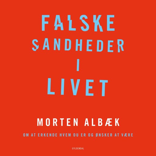 Falske sandheder i livet, Morten Albæk