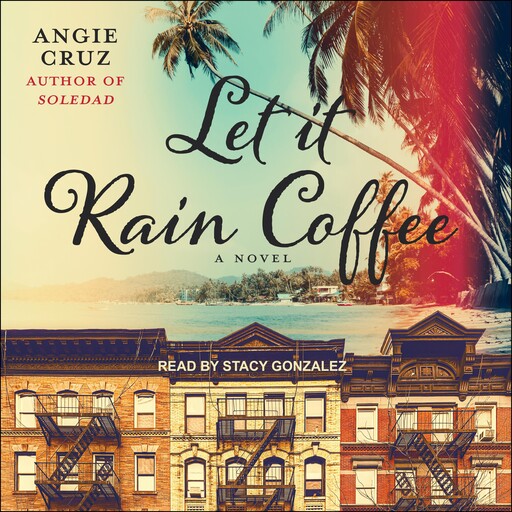 Let It Rain Coffee, Angie Cruz