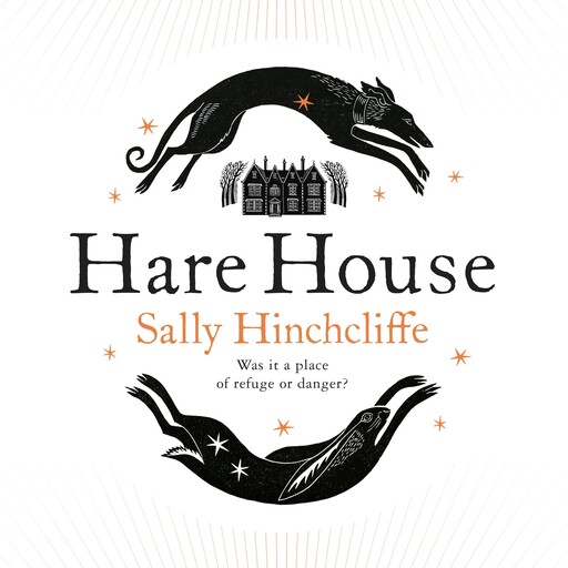 Hare House, Sally Hinchcliffe