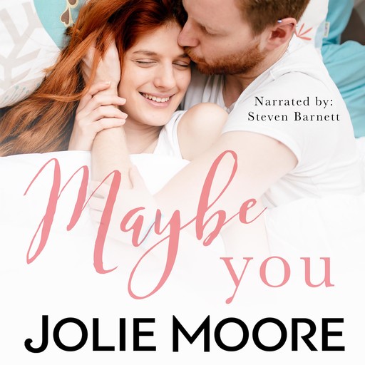 Maybe You, Jolie Moore