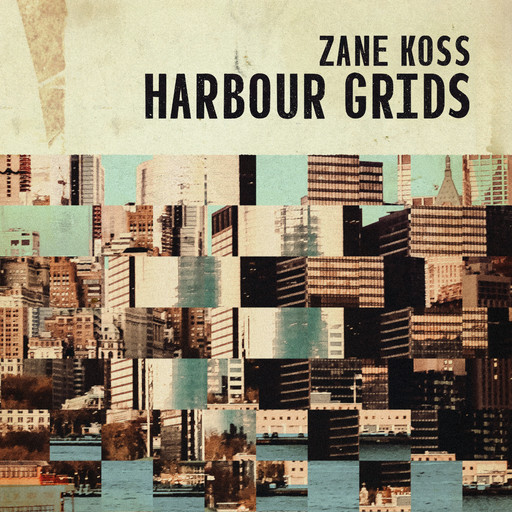 Harbour Grids (Unabridged), Zane Koss