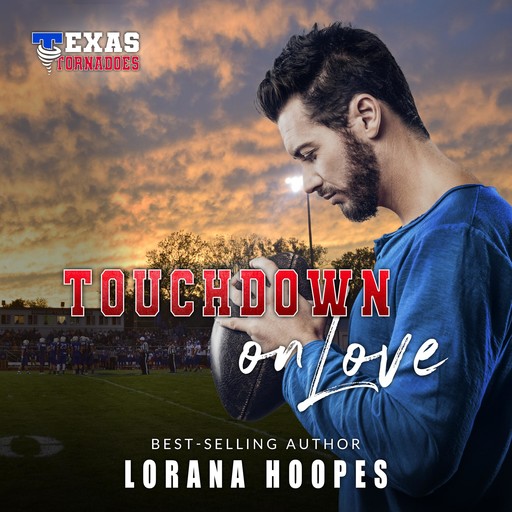 Touchdown on Love, Lorana Hoopes