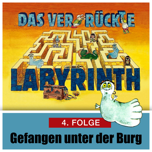 Das ver-rückte Labyrinth, Folge 4: Gefangen unter der Burg, Hans-Joachim Herwald. Mik Berger
