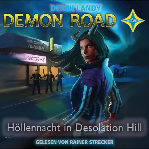 Höllennacht in Desolation Hill - Demon Road, Teil 2 (gekürzt), Derek Landy