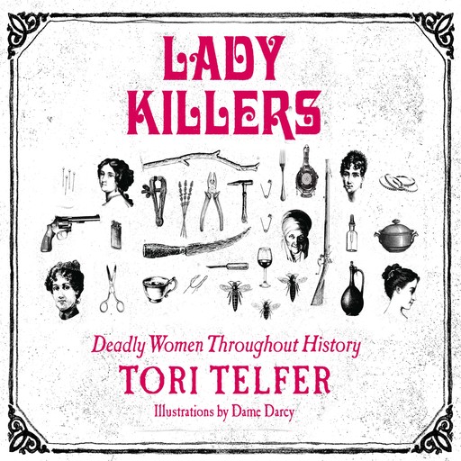 Lady Killers, Tori Telfer