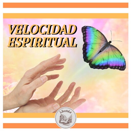 VELOCIDAD ESPIRITUAL, LIBROTEKA