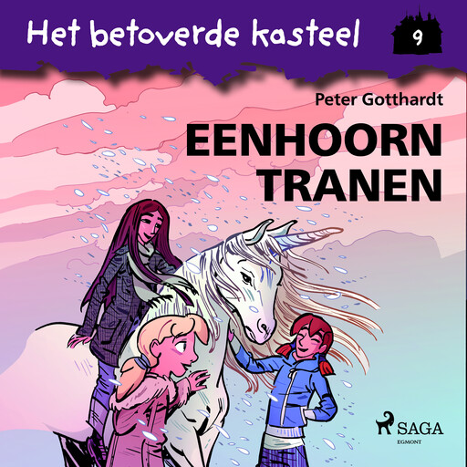 Het betoverde kasteel 9 – Eenhoorntranen, Peter Gotthardt