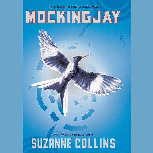 Mockingjay (The Hunger Games, Book Three), Suzanne Collins