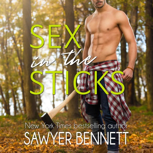 Sex in the Sticks, Sawyer Bennett