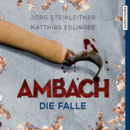 Ambach - Die Falle, Jörg Steinleitner, Matthias Edlinger