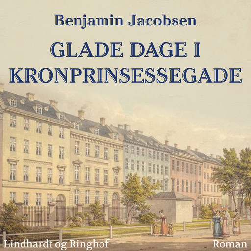 Glade dage i Kronprinsessegade, Benjamin Jacobsen