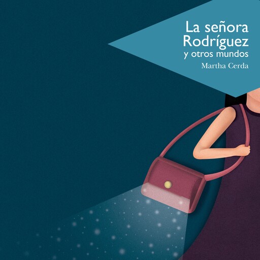 La señora Rodríguez y otros mundos, Martha Cerda
