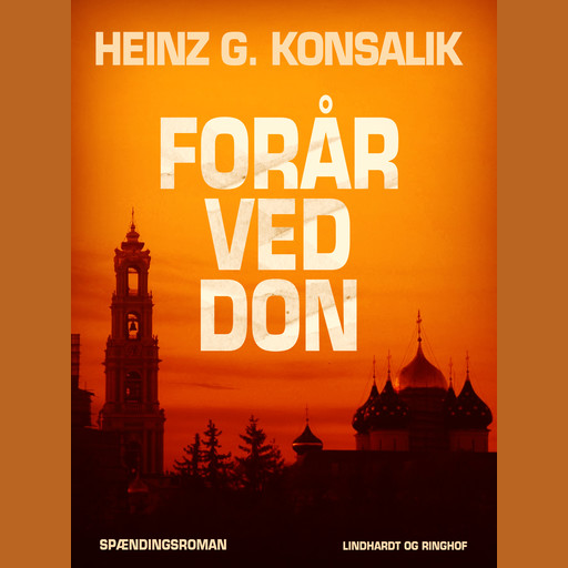 Forår ved Don, Heinz G. Konsalik