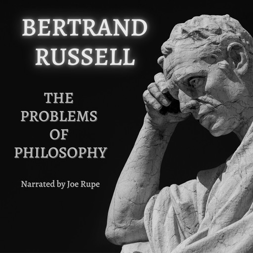 The Problems with Philosophy, Bertrand Russell