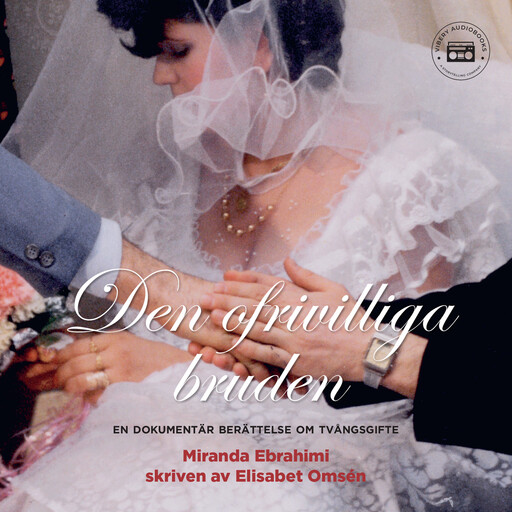 Den ofrivilliga bruden, Elisabet Omsén, Miranda Ebrahimi