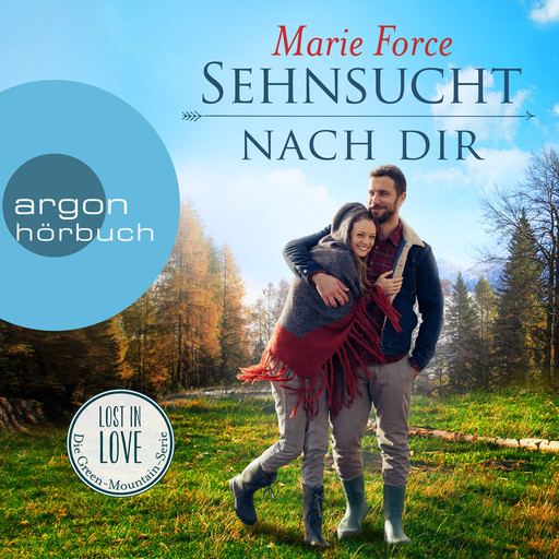 Sehnsucht nach dir - Lost in Love. Die Green-Mountain-Serie, Band 5 (Ungekürzte Lesung), Marie Force