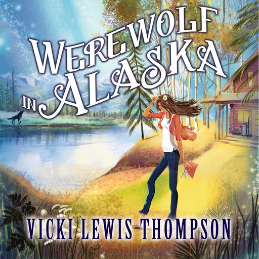 Werewolf in Alaska, Vicki Lewis Thompson