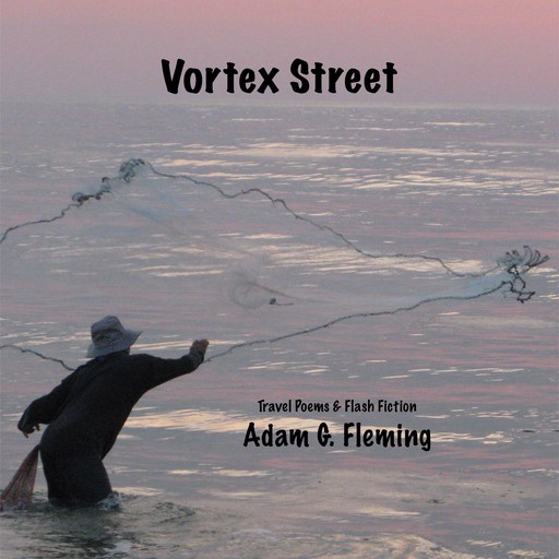 Vortex Street, Adam G.Fleming