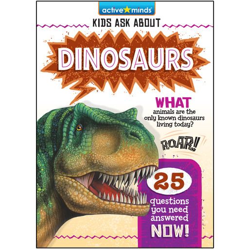 Dinosaurs - Active Minds: Kids Ask About (Unabridged), Jay Johnson