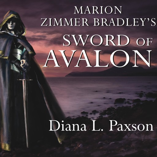 Marion Zimmer Bradley's Sword of Avalon, Diana L.Paxson