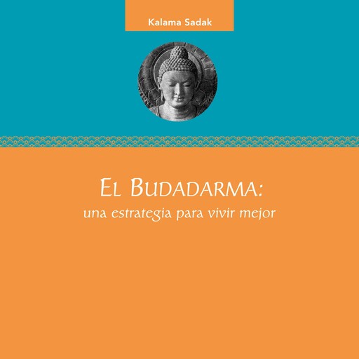 El budadarma, Kalama Sadak