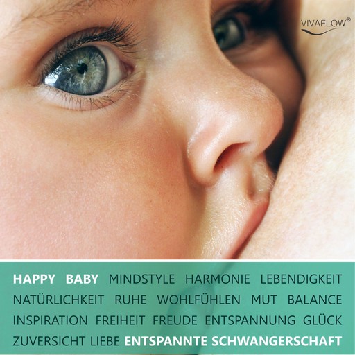 Happy Baby - Entspannung, Glück und Gesundheit für Schwangerschaft & Geburt, Katja Schütz, Anett Schmid