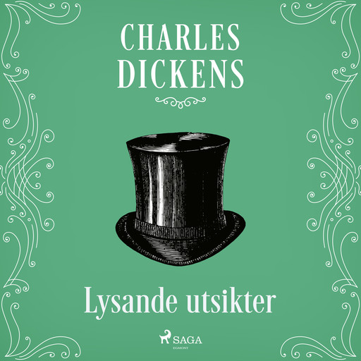 Lysande utsikter, Charles Dickens