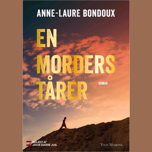 En morders tårer, Anne-Laure Bondoux