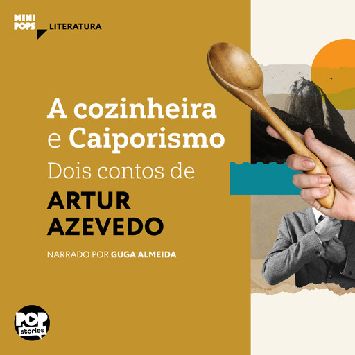 A cozinheira e Caiporismo, Artur Azevedo