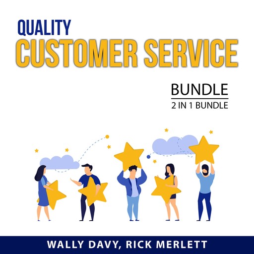 Quality Customer Service Bundle, 2 in 1 Bundle, Rick Merlett, Wally Davy