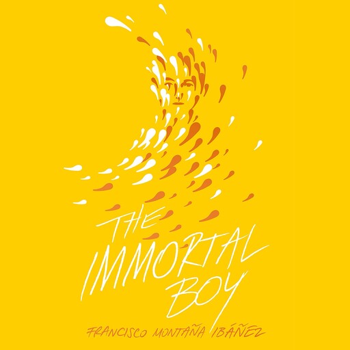 The Immortal Boy, Francisco Montaña Ibáñez