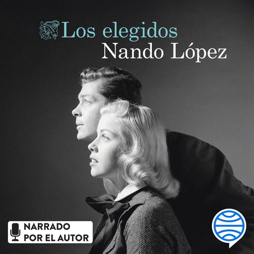 Los elegidos, Nando López