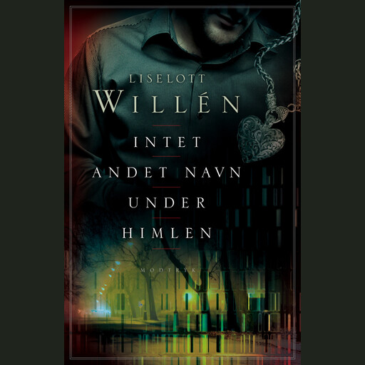 Intet andet navn under himlen, Liselott Willén
