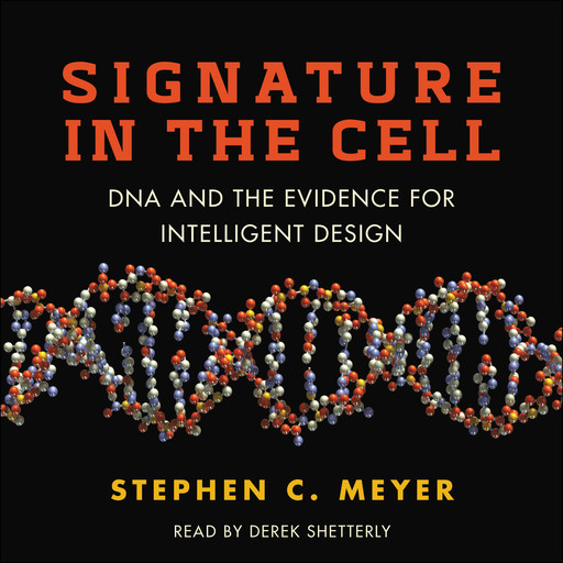 Signature in the Cell, Stephen C.Meyer