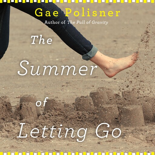 The Summer of Letting Go, Gae Polisner